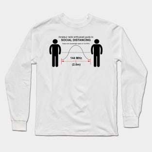 Amateur radio Social Distancing Long Sleeve T-Shirt